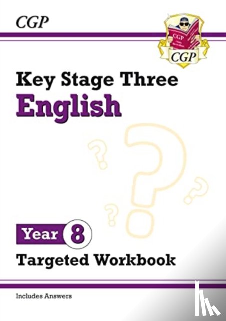 CGP Books - KS3 Year 8 English Targeted Workbook (with answers)