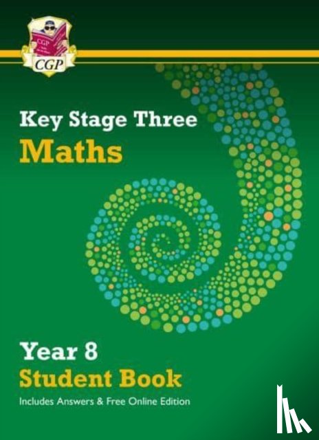 CGP Books - KS3 Maths Year 8 Student Book - with answers & Online Edition