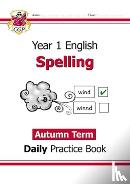 CGP Books - KS1 Spelling Year 1 Daily Practice Book: Autumn Term