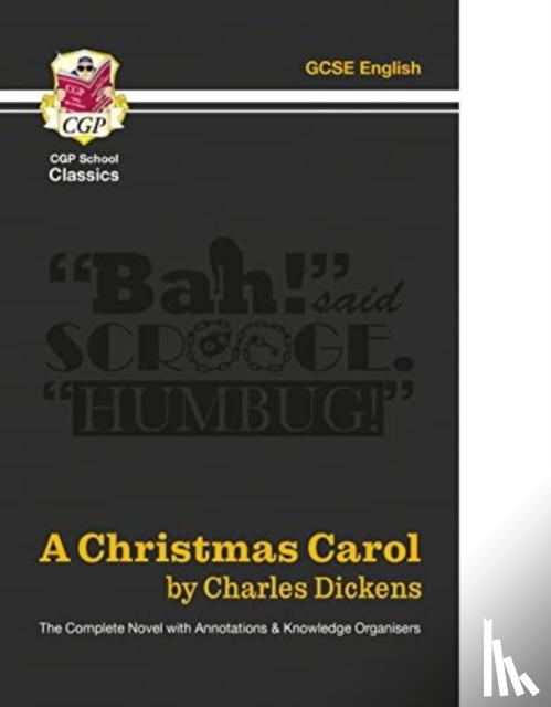 Dickens, Charles - A Christmas Carol - The Complete Novel with Annotations and Knowledge Organisers