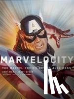 Kidd, Chipp, Ross, Alex, Abrams, JJ - Marvelocity: The Marvel Comics Art of Alex Ross