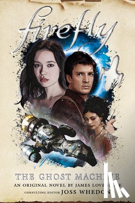 Lovegrove, James - Firefly - The Ghost Machine