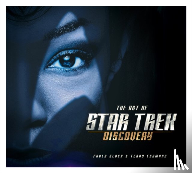 Block, Paula, Erdmann, Terry J - The Art of Star Trek: Discovery