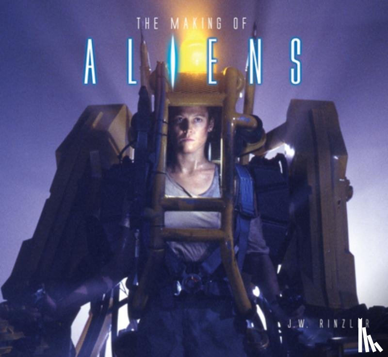 Rinzler, J.W. - The Making of Aliens