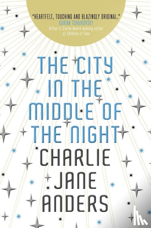 Anders, Charlie Jane - The City in the Middle of the Night