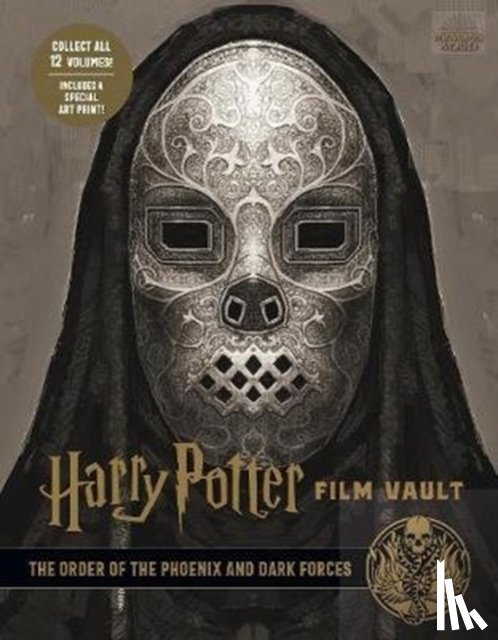 Revenson, Jody - Harry Potter: The Film Vault - Volume 8: The Order of the Phoenix and Dark Forces