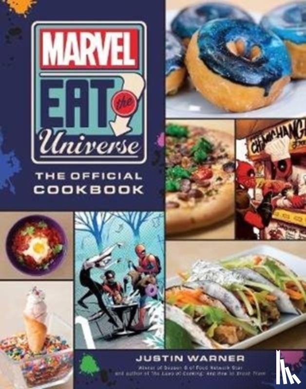 Warner, Justin - Marvel Eat the Universe: The Official Cookbook