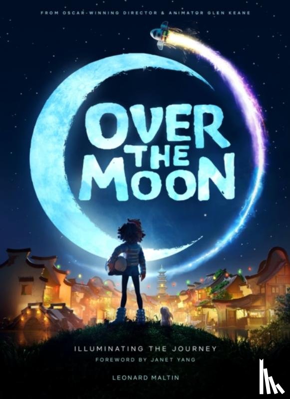 Maltin, Leonard - Over the Moon: Illuminating the Journey