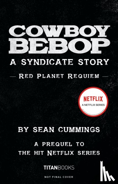 Cummings, Sean - Cowboy Bebop: A Syndicate Story: Red Planet Requiem