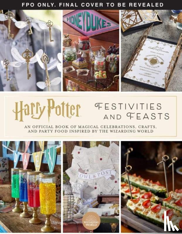 Carroll, Jennifer - Harry Potter - Festivities and Feasts