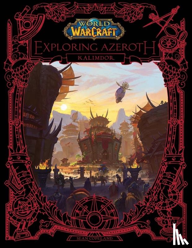 Entertainment, Blizzard, Copeland, Sean - World of Warcraft: Exploring Azeroth - Kalimdor