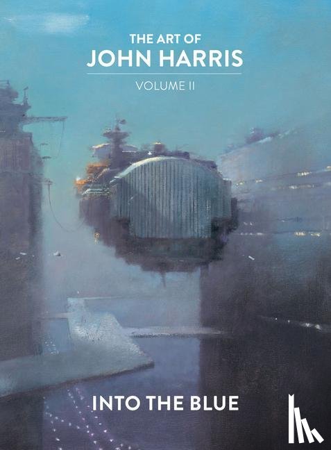 Harris, John - The Art of John Harris: Volume II - Into the Blue