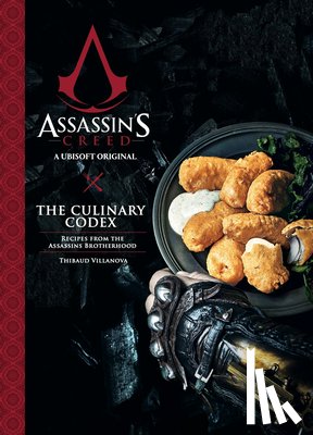 Villanova, Thibaud - Assassin's Creed: The Culinary Codex