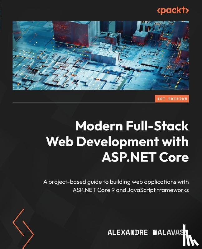 Malavasi, Alexandre - Modern Full-Stack Web Development with ASP.NET Core