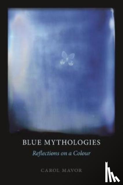 Mavor, Carol - Blue Mythologies