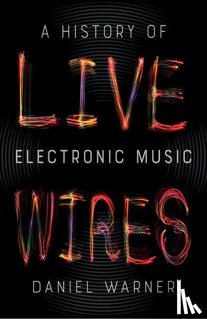 Warner, Daniel - Live Wires