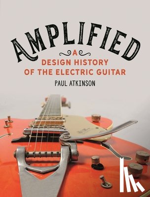 Atkinson, Paul - Amplified