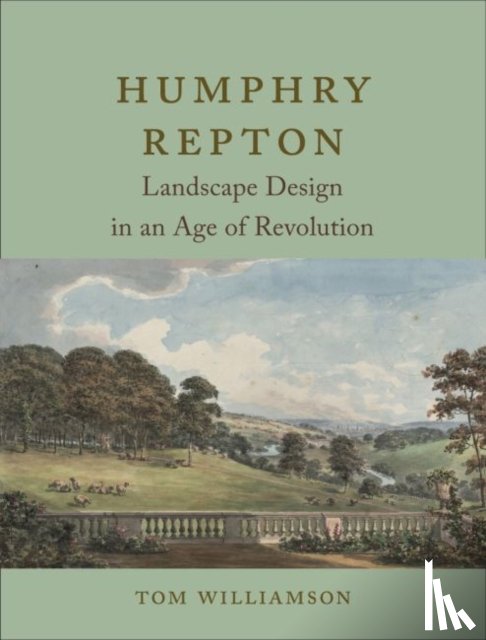 Williamson, Tom (Co-Editor) - Humphry Repton
