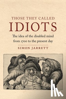 Jarrett, Simon - Those They Called Idiots