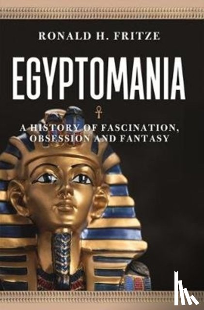 Fritze, Ronald H. - Egyptomania