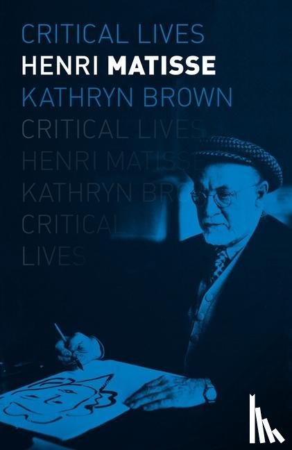 Brown, Kathryn - Henri Matisse
