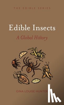 Hunter, Gina Louise - Edible Insects
