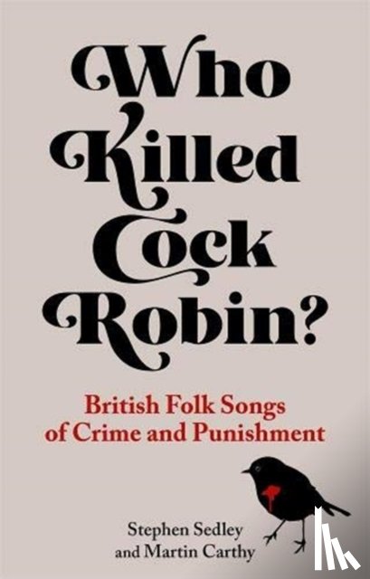 Sedley, Stephen, Carthy, Martin - Who Killed Cock Robin?