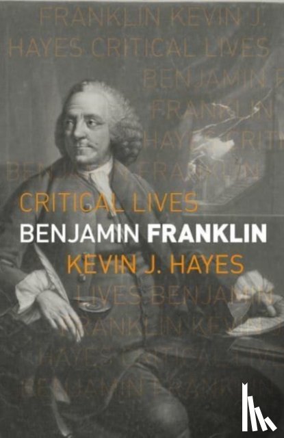 Hayes, Kevin J. - Benjamin Franklin
