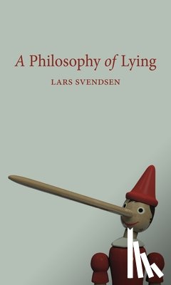 Svendsen, Lars - A Philosophy of Lying