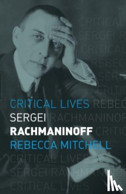 Mitchell, Rebecca - Sergei Rachmaninoff