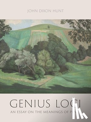 Hunt, John Dixon - Genius Loci
