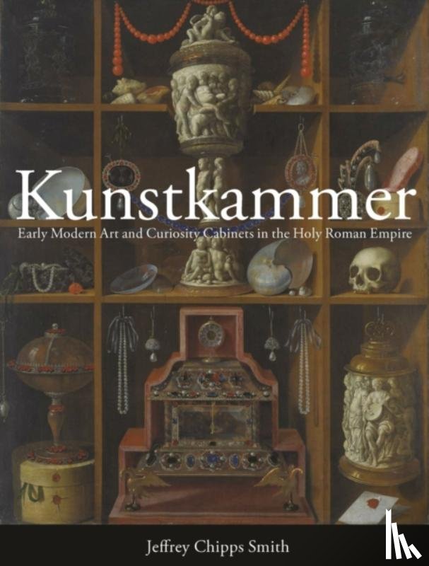 Smith, Jeffrey Chipps - Kunstkammer