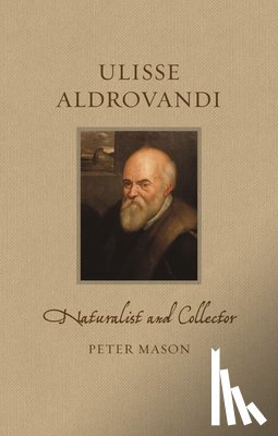 Mason, Peter - Ulisse Aldrovandi