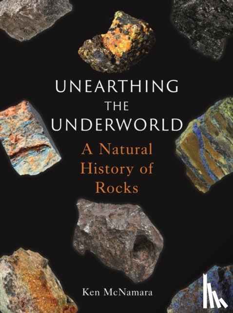 McNamara, Ken - Unearthing the Underworld