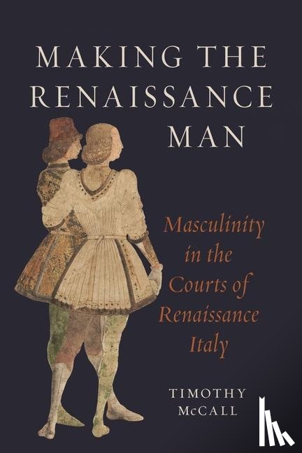 McCall, Timothy - Making the Renaissance Man