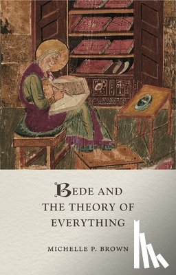Brown, Michelle P - Bede and the Theory of Everything