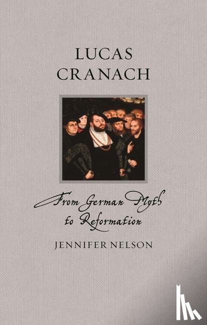 Nelson, Jennifer - Lucas Cranach