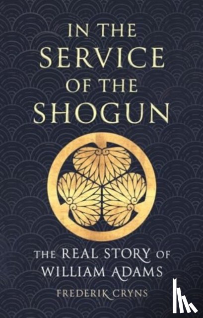 Cryns, Frederik - In the Service of the Shogun