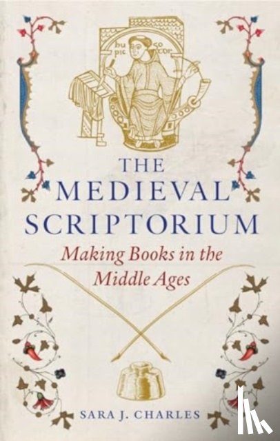 Charles, Sara J. - The Medieval Scriptorium