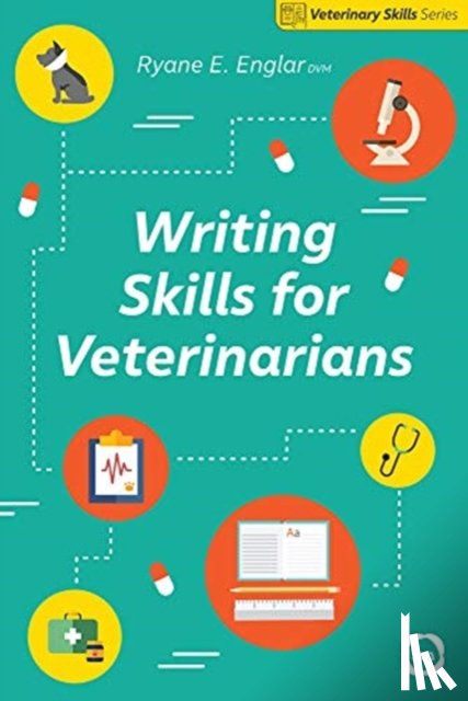 Englar, Ryane E. - Writing Skills for Veterinarians