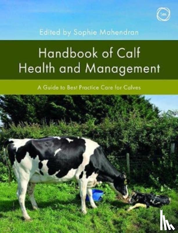 Mahendran, Sophie - Handbook of Calf Health and Management