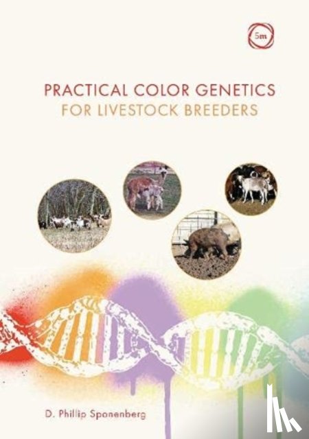 Sponenberg, D. Phillip - Practical Color Genetics for Livestock Breeders