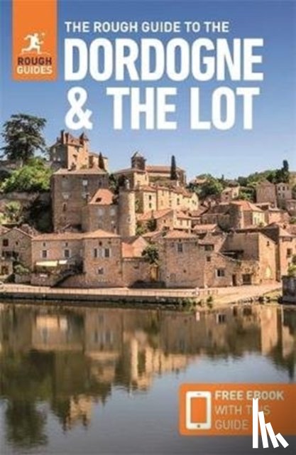 Guides, Rough - The Rough Guide to the Dordogne & the Lot: Travel Guide with eBook