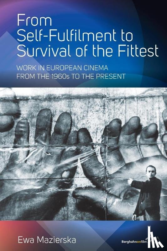 Mazierska, Ewa - From Self-fulfilment to Survival of the Fittest