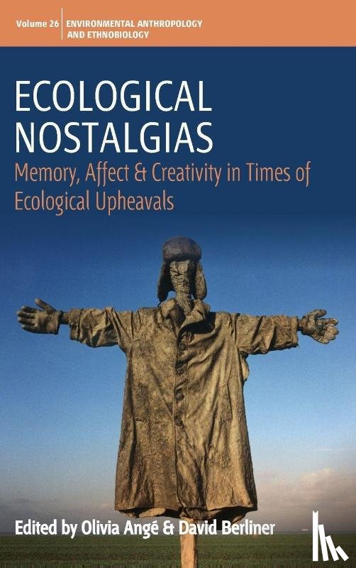  - Ecological Nostalgias