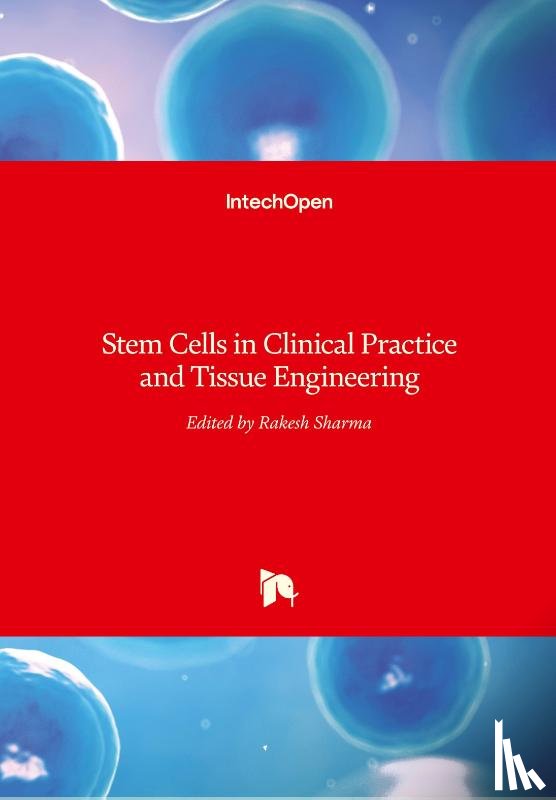  - Stem Cells in Clinical Practice and Tissue Engineering
