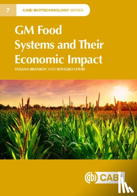 Brankov, Dr Tatjana (University of Novi Sad, Lovre, Dr Koviljko (University of Novi Sad) - GM Food Systems and Their Economic Impact