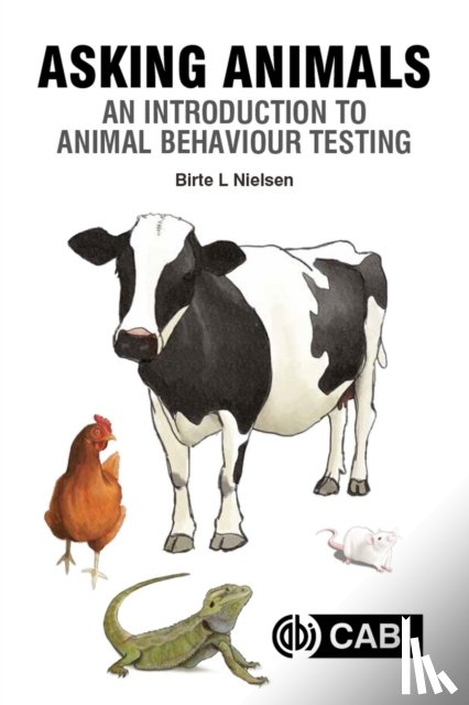 Nielsen, Birte L (Research Director - Asking Animals: An Introduction to Animal Behaviour Testing