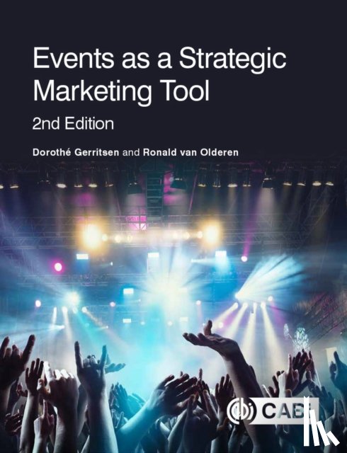 Gerritsen, Dorothe (NHTV Breda University of Applied Sciences, van Olderen, Ronald (NHTV Breda University of Applied Sciences - Events as a Strategic Marketing Tool