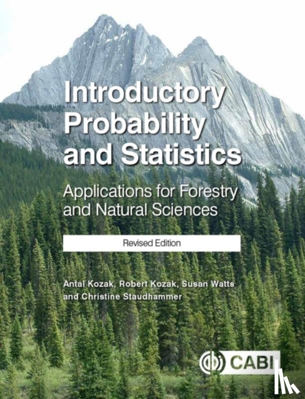 Kozak, Robert (University of British Columbia, Kozak, Antal (University of British Columbia, Staudhammer, Christina (University of Alabama, Watts, Susan (University of British Columbia - Introductory Probability and Statistics
